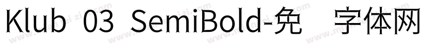 Klub 03 SemiBold字体转换